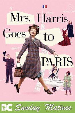 Sunday Matinee: Mrs Harris Goes to Paris