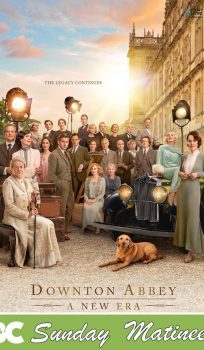 Sunday Matinee: Downton Abbey: A New Era