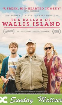 Sunday Matinee: The Ballad of Wallis Island (12A)