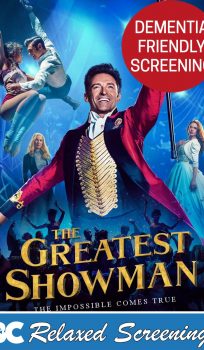 Dementia Friendly: The Greatest Showman