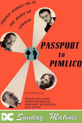 Sunday Matinee: Passport to Pimlico (U)